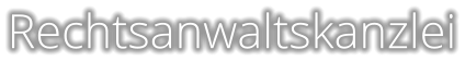 Rechtsanwaltskanzlei